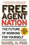 Free Agent Nation: The Future of Working for Yourself